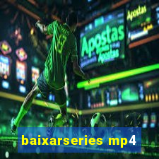 baixarseries mp4